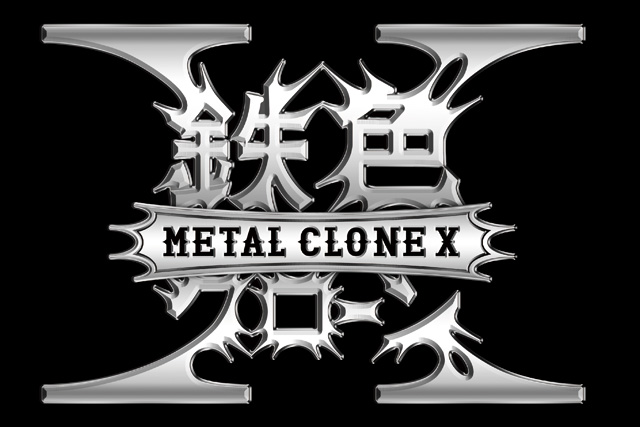 METAL CLONE X