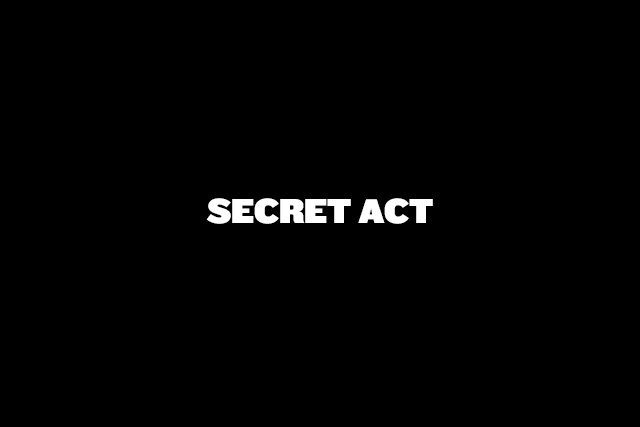 SECRET ACT